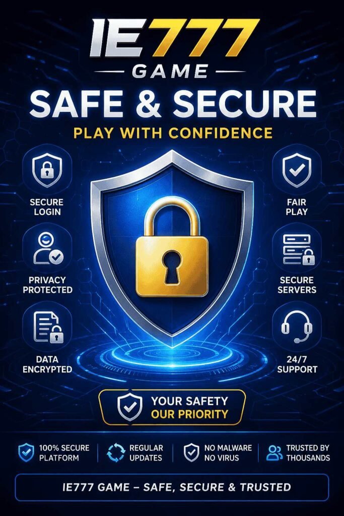 IE777 Game safe and secure platform image featuring shield lock protection, secure login, encrypted data, and trusted gaming environment.